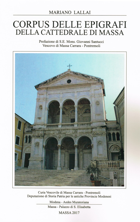 Il Corpus delle Epigrafi della Cattedrale di Massa Il Corpus delle Epigrafi della Cattedrale di Massa