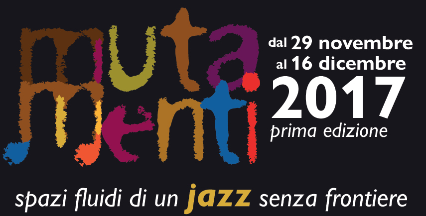 Al via il primo festival jazz itinerante “MutaMenti”