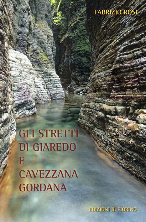 Gli Stretti di Giaredo e Cavezzana Gordana Gli Stretti di Giaredo e Cavezzana Gordana