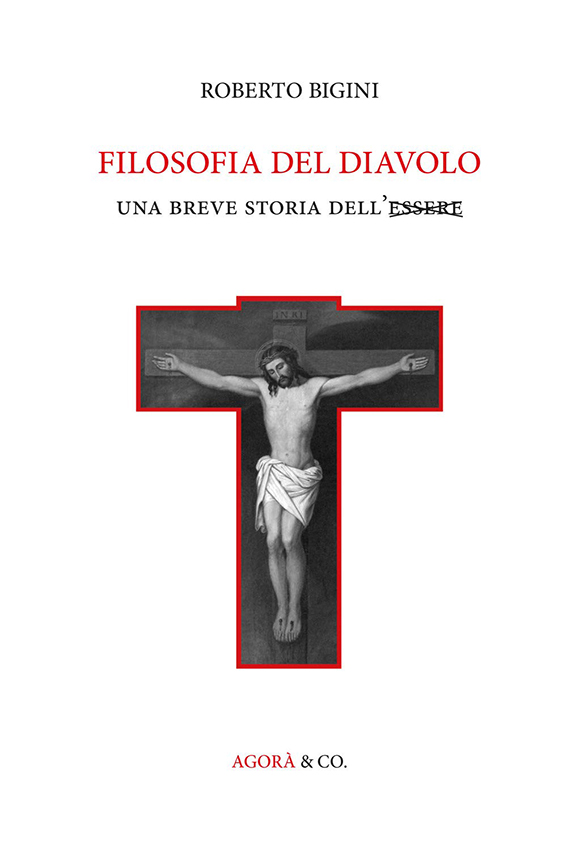 Filosofia del diavolo. Una breve storia dell’Essere Filosofia del diavolo. Una breve storia dell’Essere