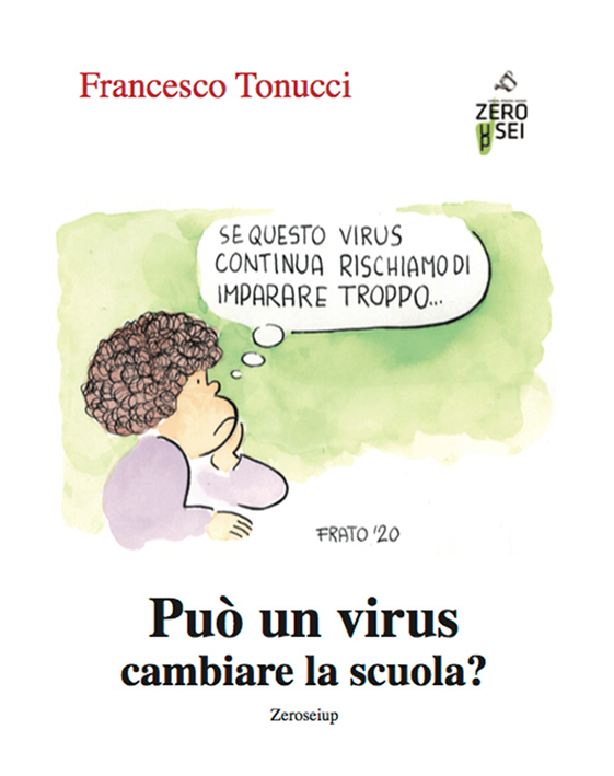 Può un virus cambiare la scuola? Il libro di Francesco Tonucci