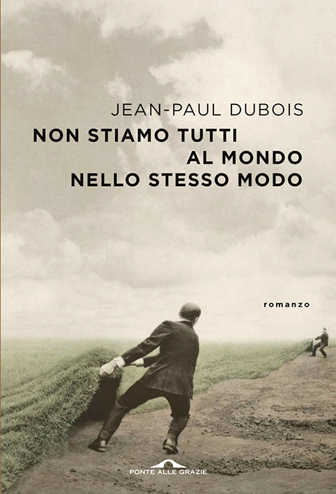 Jean-Paul Dubois: non stiamo tutti al mondo nello stesso modo Jean-Paul Dubois: non stiamo tutti al mondo nello stesso modo