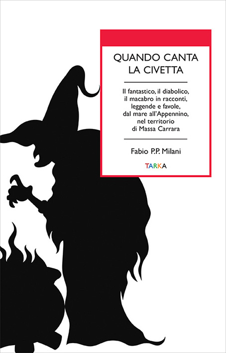 Quando canta la civetta. Favole e leggende nate dalla fantasia popolare Quando canta la civetta. Favole e leggende nate dalla fantasia popolare