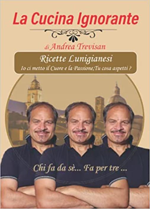 Una “cucina ignorante” che conserva vita e storia dell’identità lunigianese Una “cucina ignorante” che conserva vita e storia dell’identità lunigianese