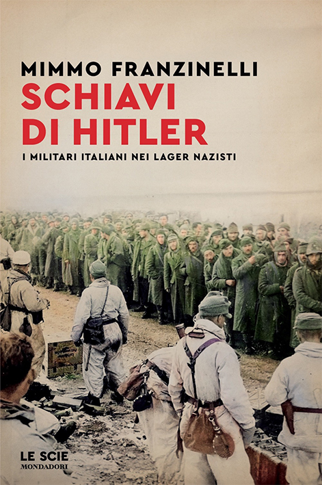 Schiavi di Hitler: il dramma di militari e civili ammassati in campi di lavoro e di sterminio Schiavi di Hitler: il dramma di militari e civili ammassati in campi di lavoro e di sterminio