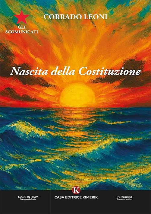 Presentato il nuovo romanzo di Corrado Leoni “Gli scomunicati. Nascita della Costituzione”